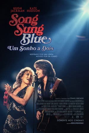Poster do filme Song Sung Blue: Um Sonho a Dois